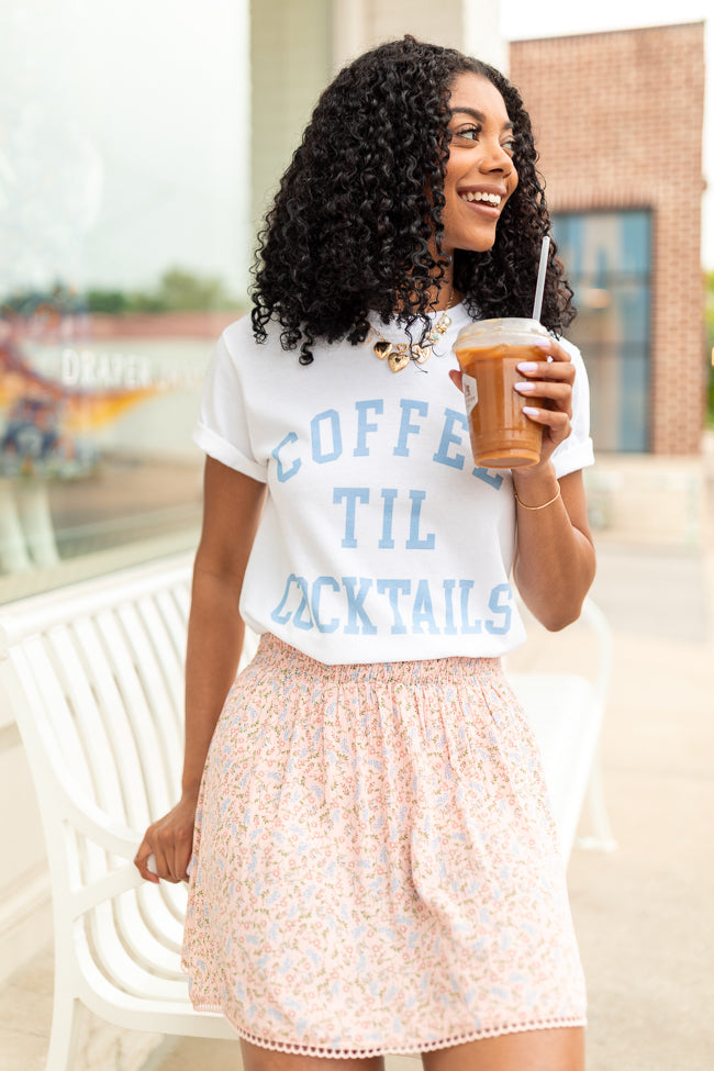 Coffee Til Cocktails White Graphic Tee